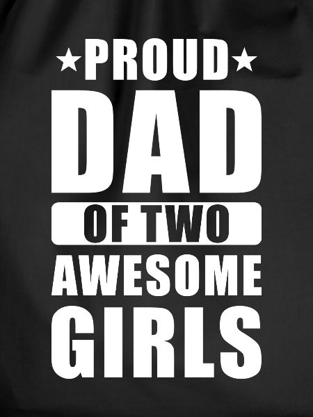Proud dad two daughters