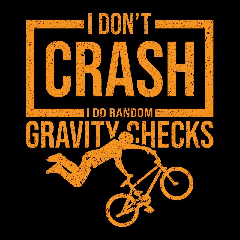 I Don't Crash I Do Random Gravity Checks Motocross