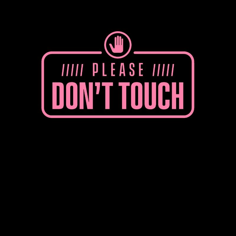 Please do not touch hands fingers just look away