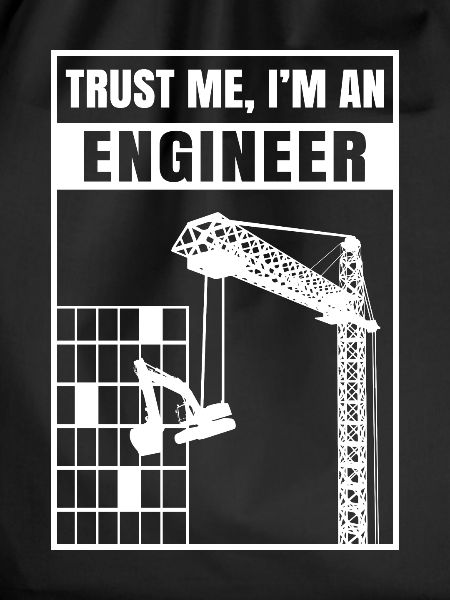 Trust Me I'm An Engineer