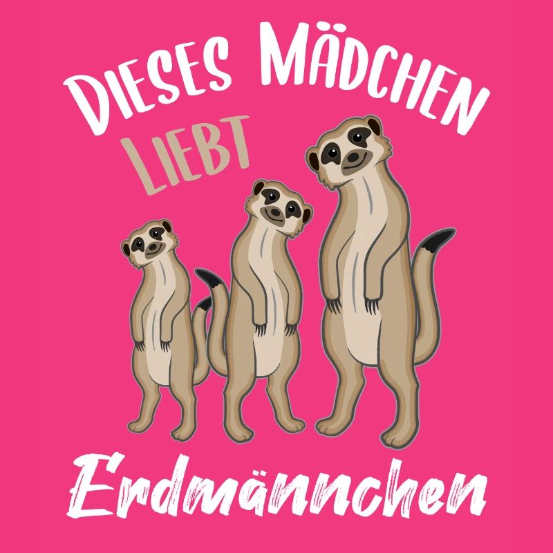 Erdmännchen Lustiger Spruch Geschenk Mädchen