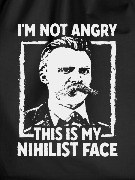 Philosophy Nietzsche Nihilism Student