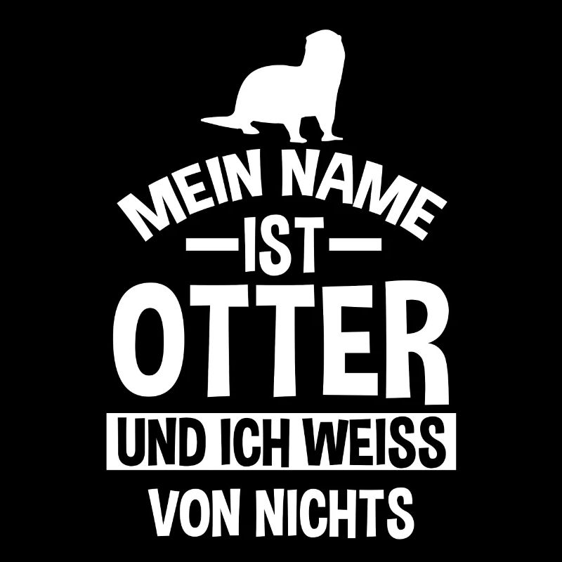 Mein Name ist Otter
