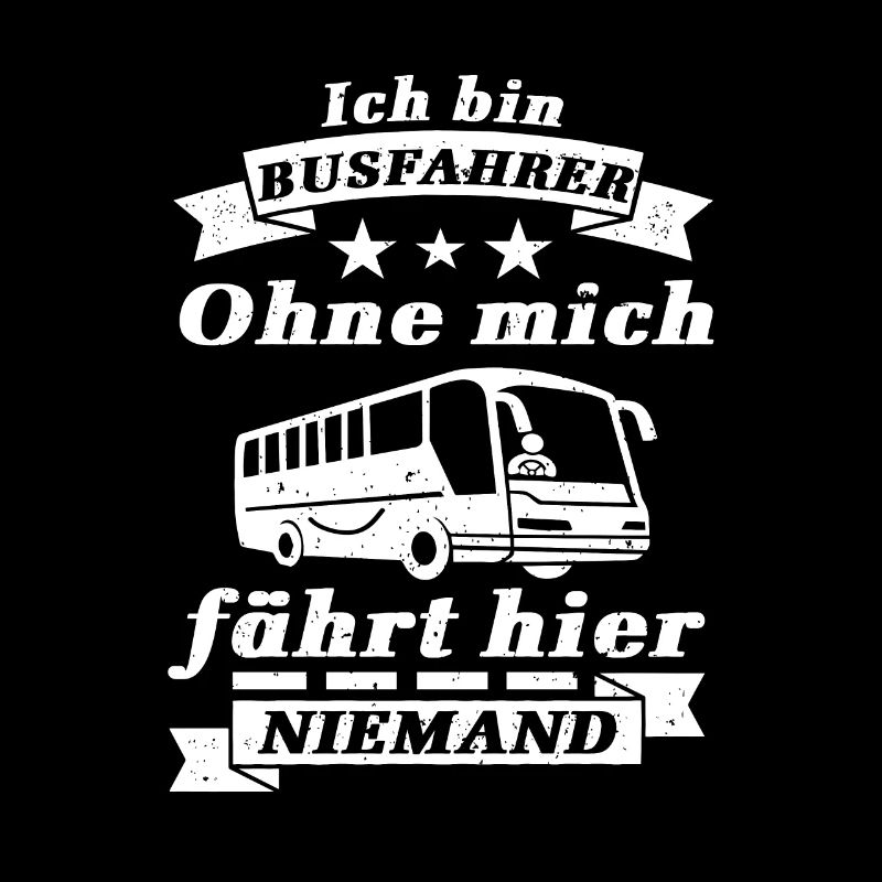 Lustiger Busfahrer Bus Busfahrerin Spruch