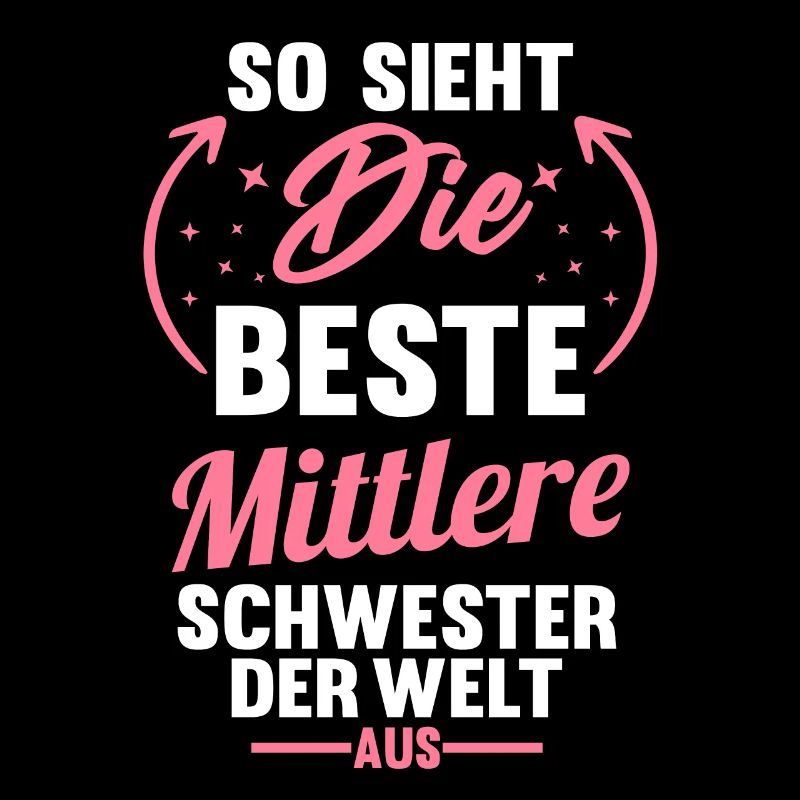 Beste mittlere Schwester der Welt