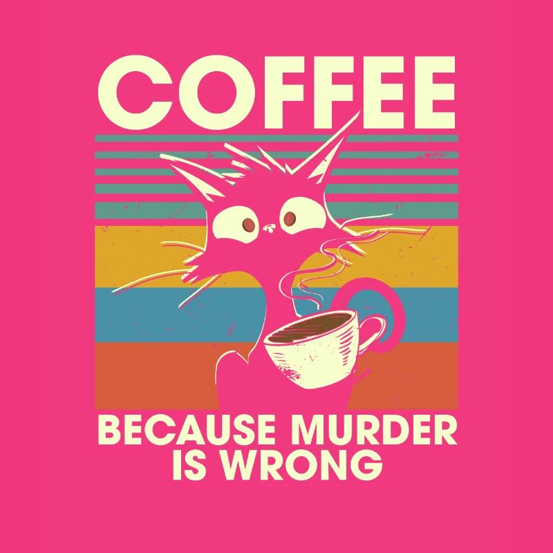 Coffee Because Murder Is Wrong Black Cat