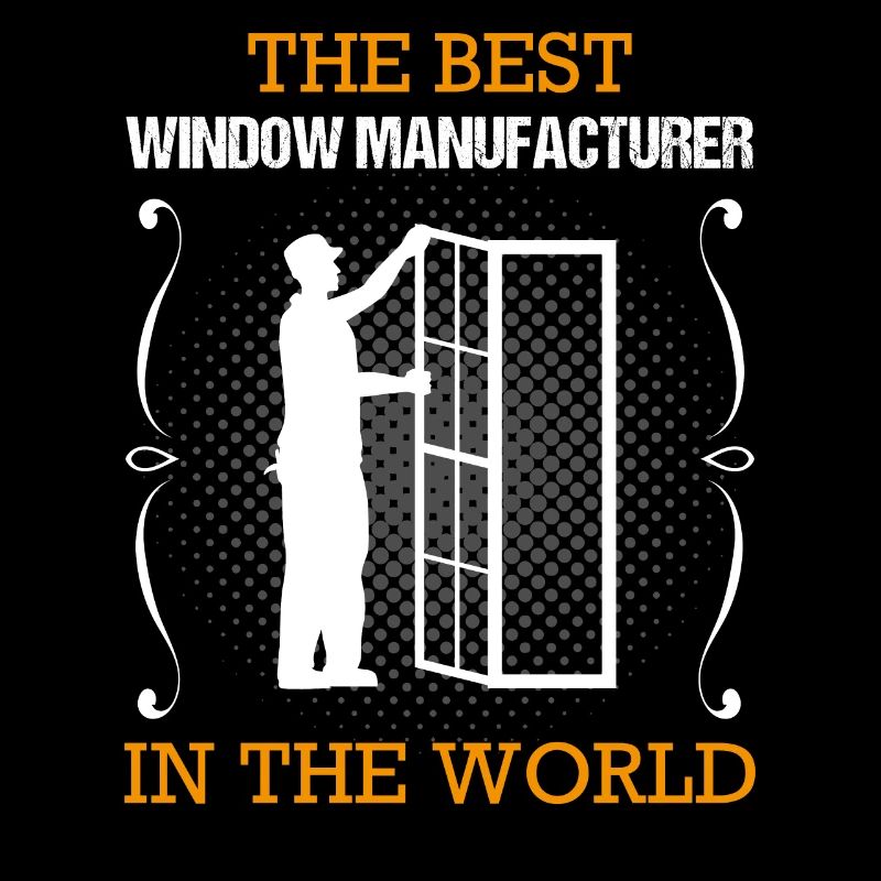 Window maker Profession Training Craftsman Gift