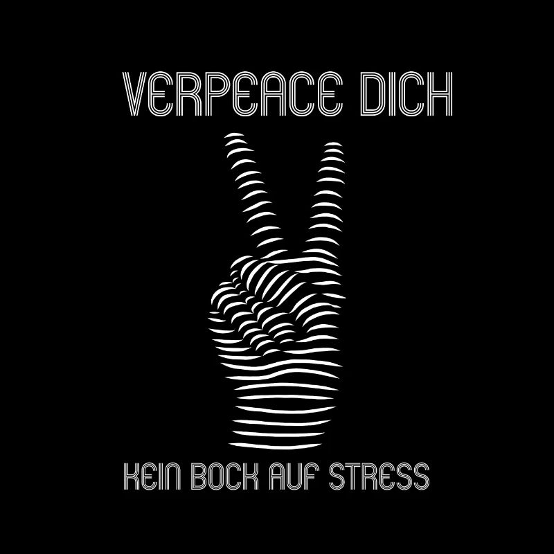 verpeace dich - kein Bock auf Stress