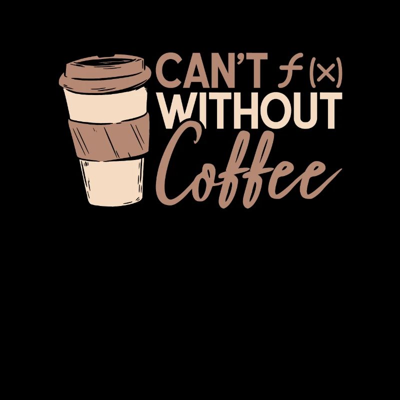 Math Coffee Mathematics Function Coffee Lover