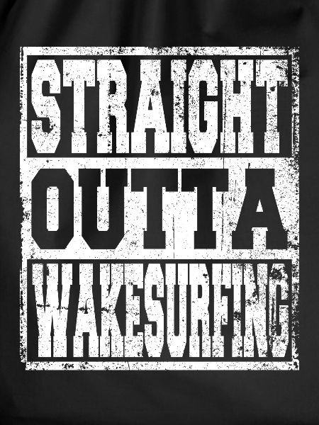 Wakesurfing saying funny