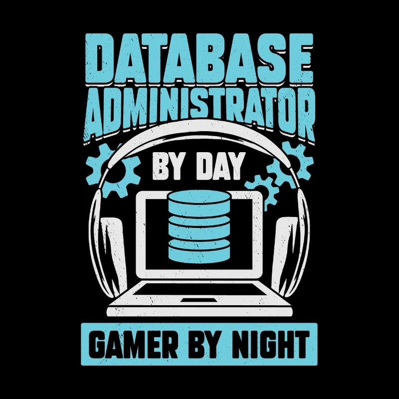Database Administrator DBA Gaming Gamer Gift