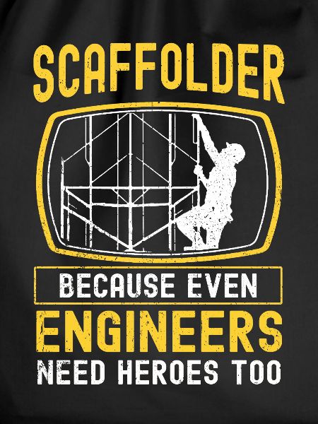 Scaffolding builder Tshirt