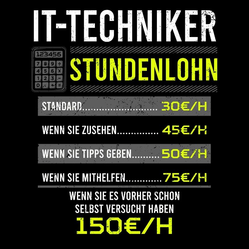 It-Techniker Spruch Arbeitsshirt Kollegen Geschenk