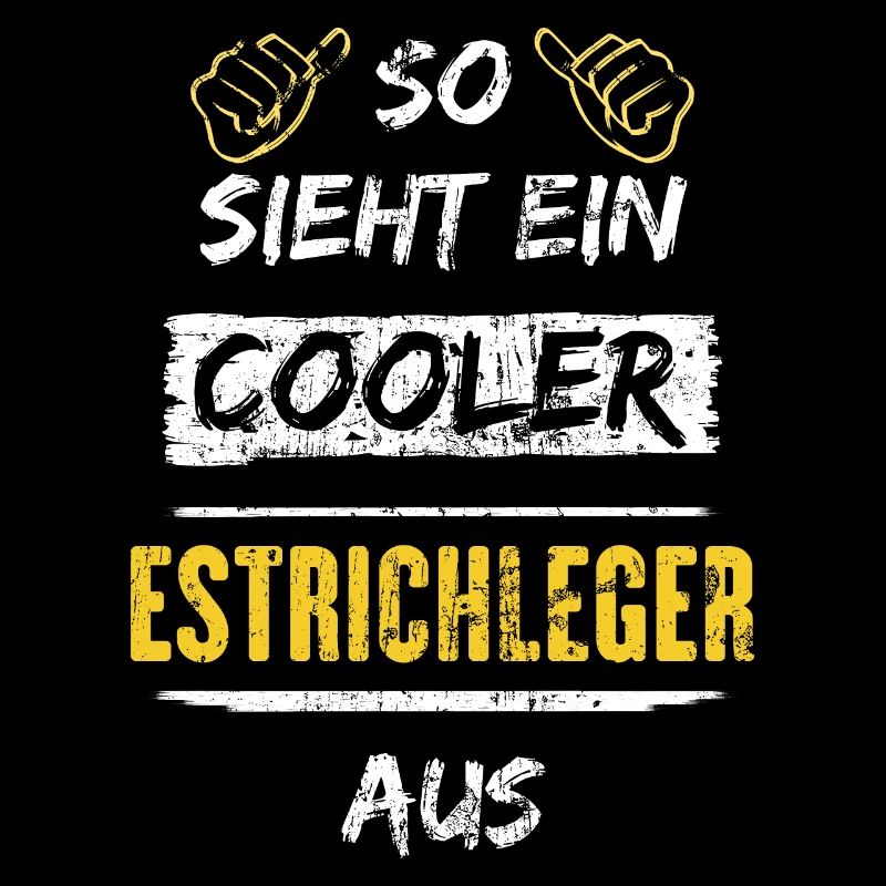 So Sieht Ein Cooler Estrichleger Aus Arbeitsshirt