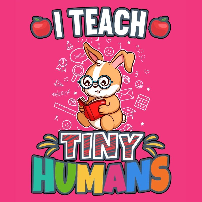 I Teach Tiny Humans Elementary School Teacher