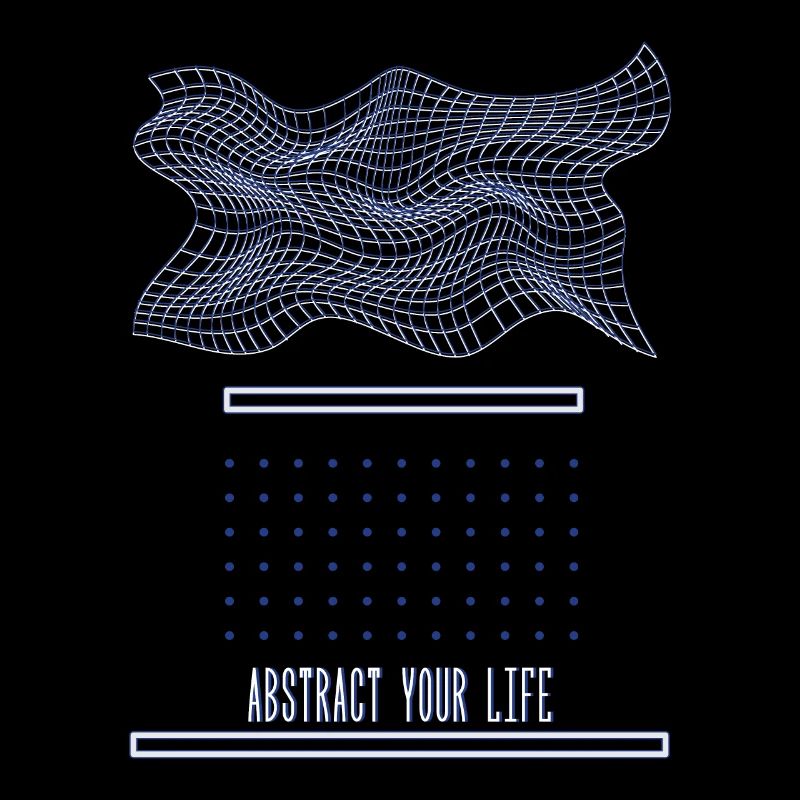 Abstract your Life
