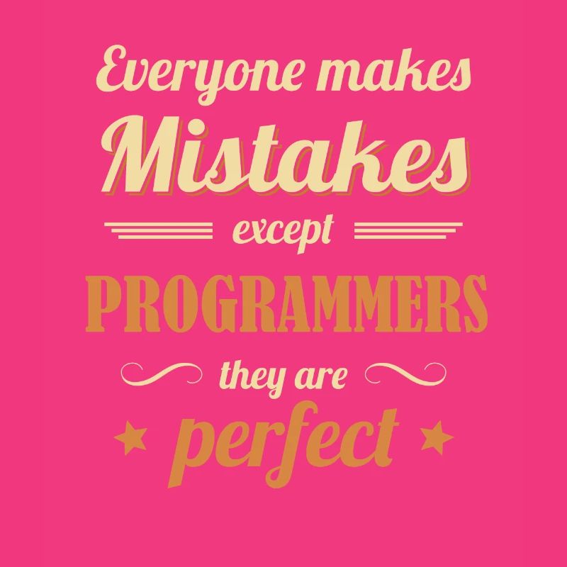 Programmers are Perfect Developer Coder