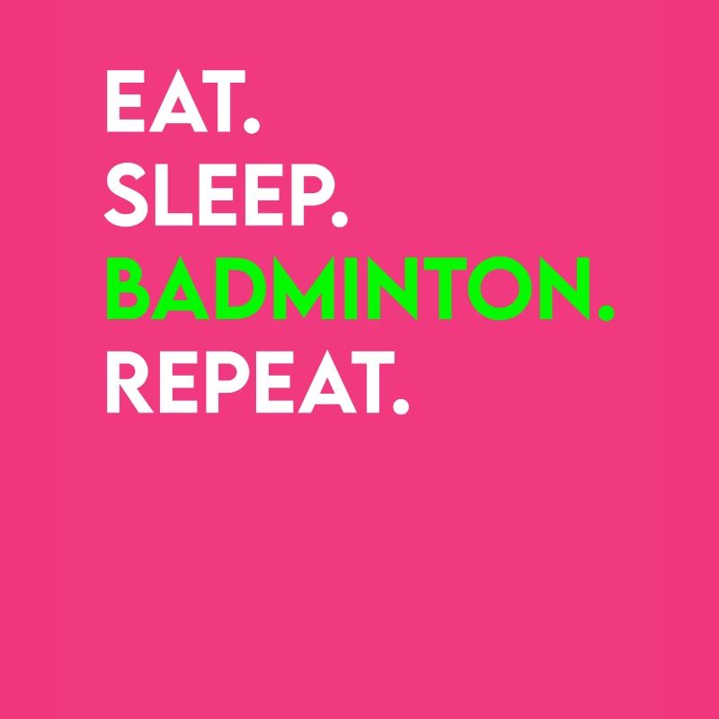 manger dormir badminton répéter