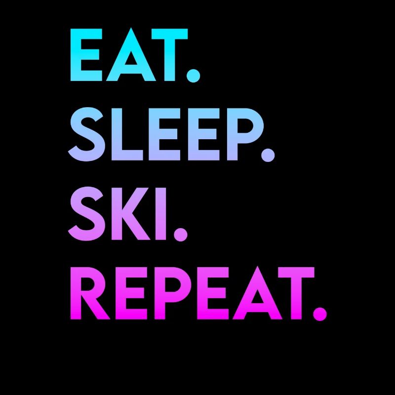 eat sleep ski repeat