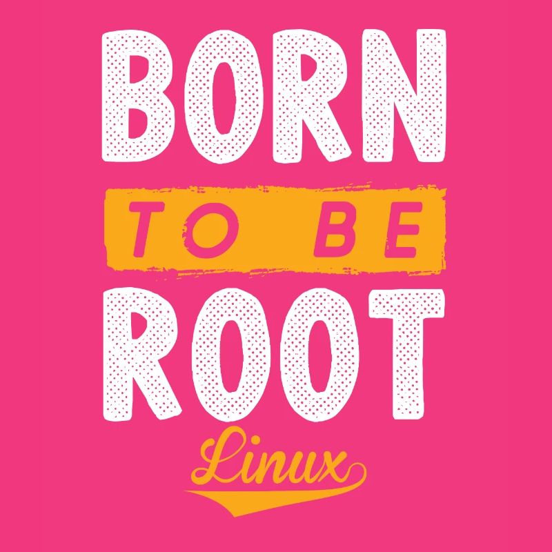 Linux Born To Be Root Pinguin Nerd Geek