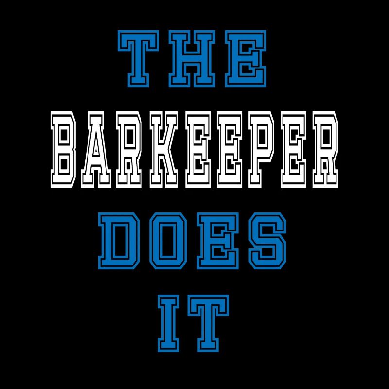 The Barkeeper does it Barkeeper Geschenk