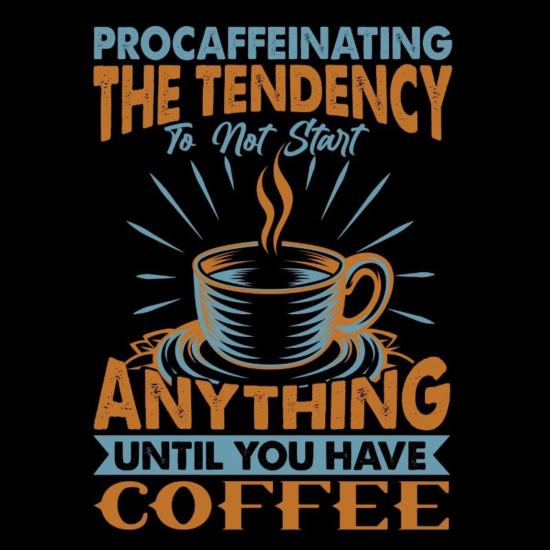 Procaffeinating - Drôle de café - Blagues de bureau