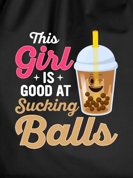 This Girl Is Good At Sucking Balls Kawaii Boba Tea