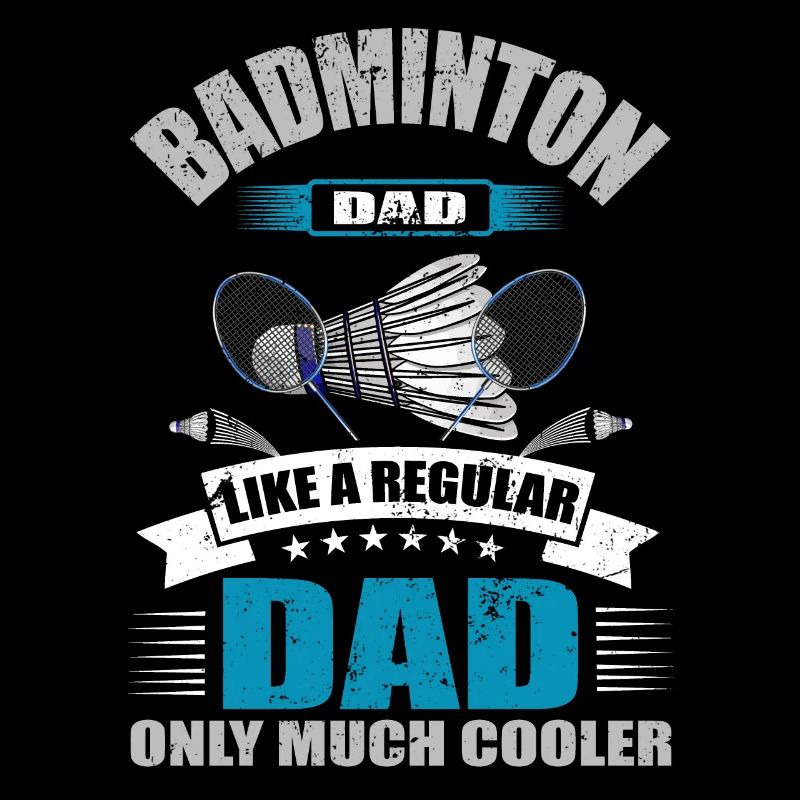 Cool Badminton Dad Badminton Player Father