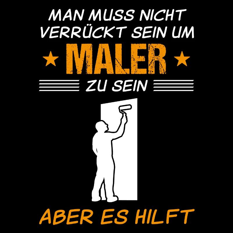 Maler Lackierer Lustiger Spruch Geschenk