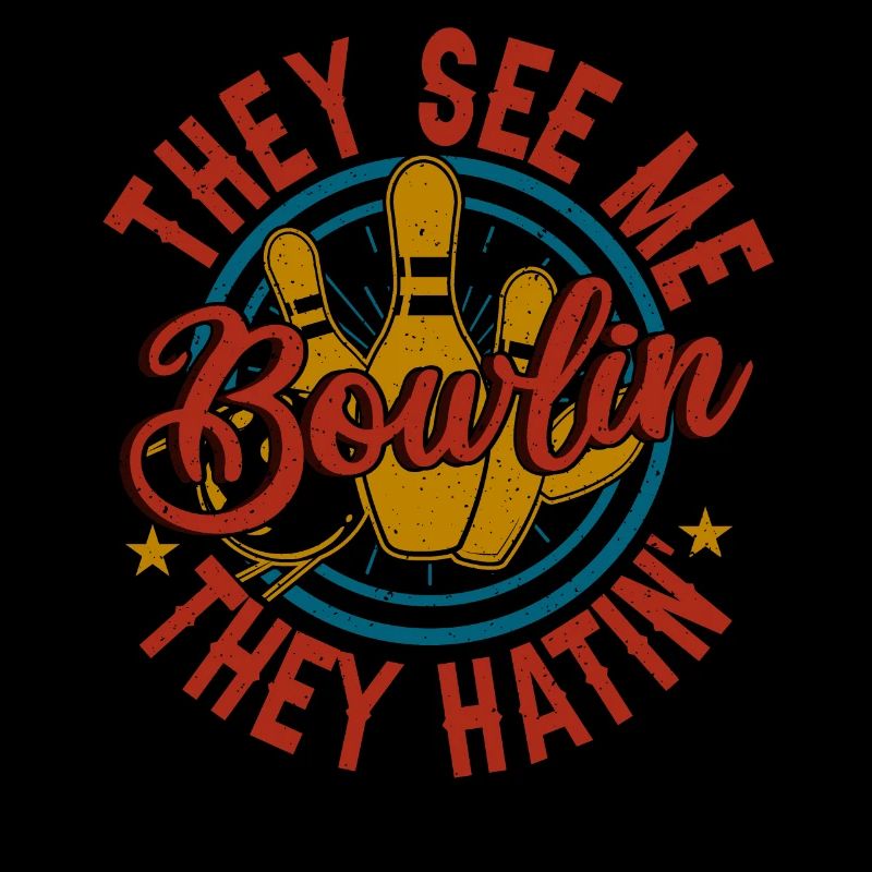 They see me Bowlin they Hatin Bowling Gift