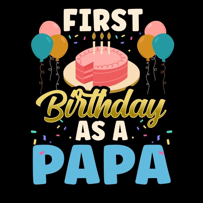 Erster Geburtstag Als Papa Party Vater Papi