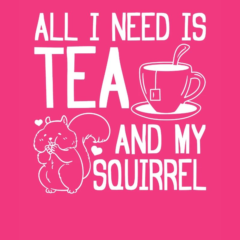 Squirrel lovers - All I need is