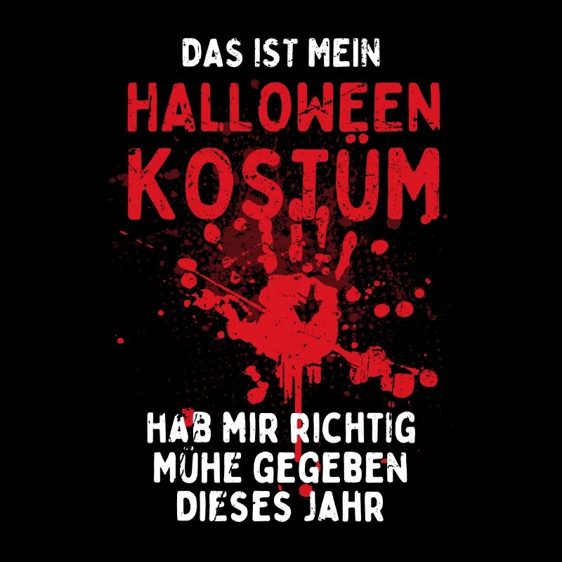 Das ist mein Halloween Kostüm - Lustiger Spruch