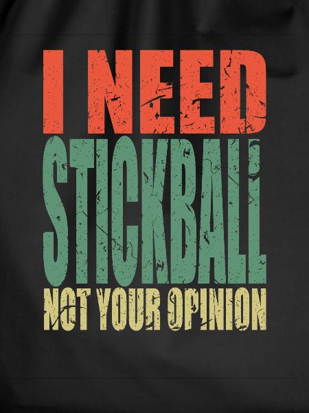 Stickball saying funny