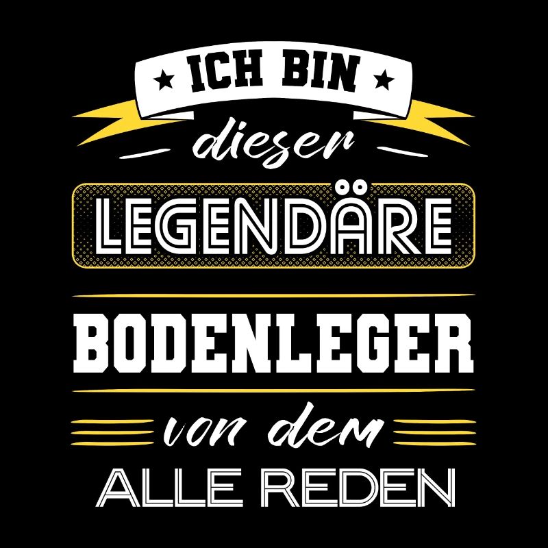 Ich Bin Dieser Legendäre Bodenleger Geschenk