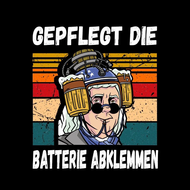 Gepflegt die Batterie Abklemmen Fun Trinkspruch