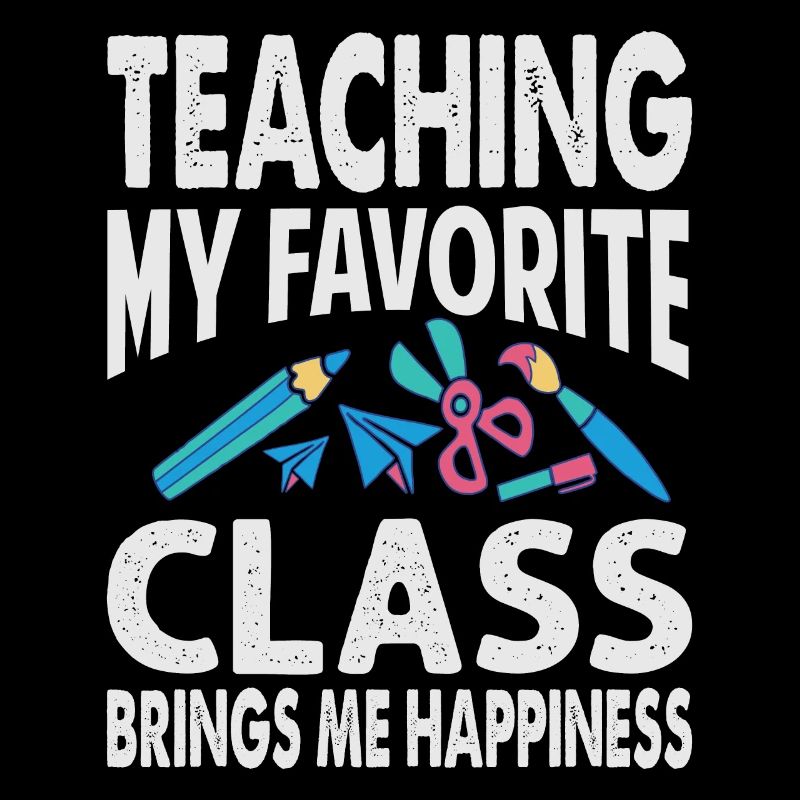 Teaching My Favorite Class Brings Me Happiness - T