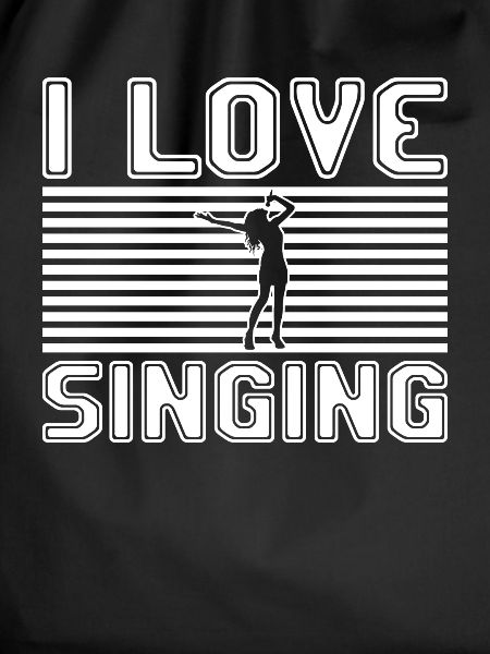 I love singing