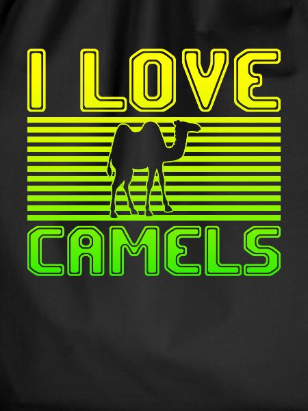 I love camels