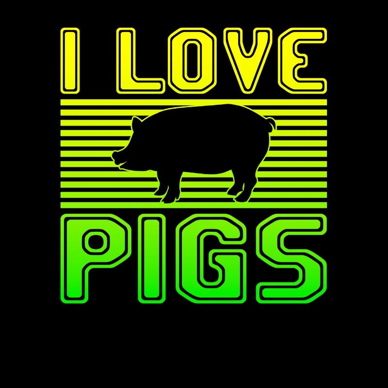 I love pigs