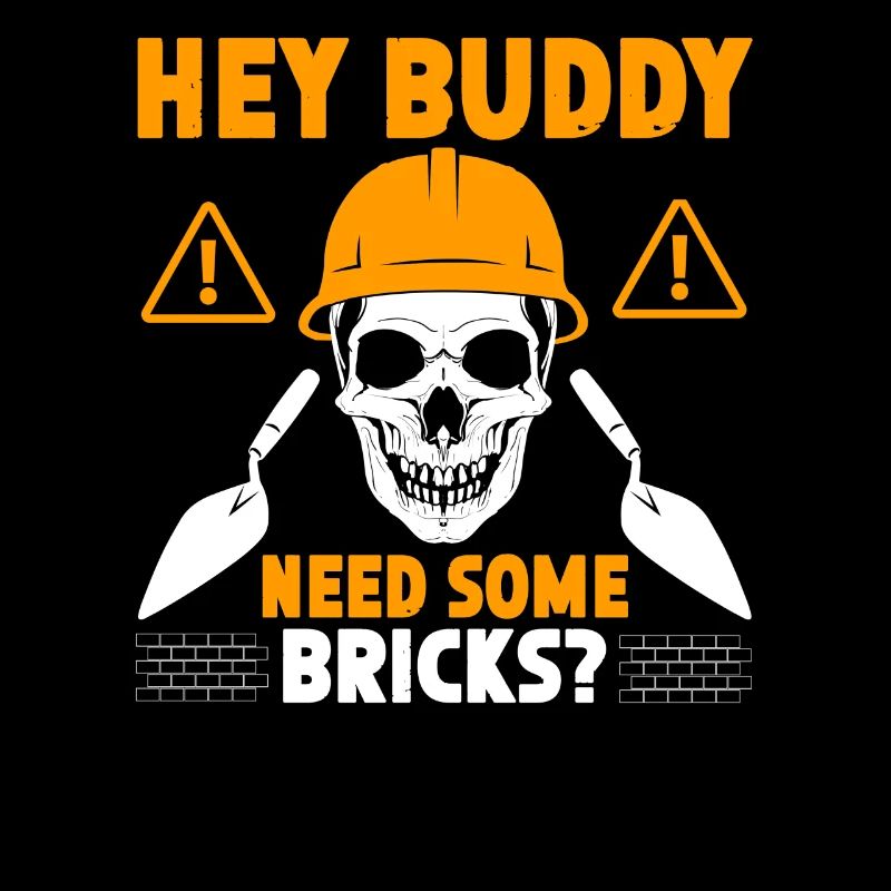 Hey buddy Avez-vous besoin de briques?