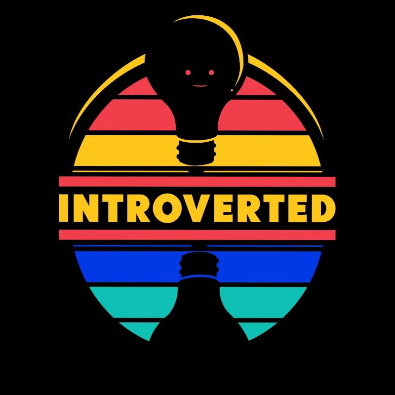 Introverted Introverted Sarcasm Shy
