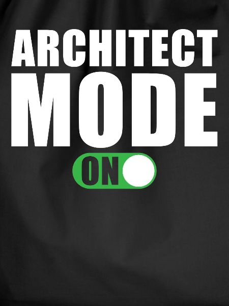 Architect Mode On