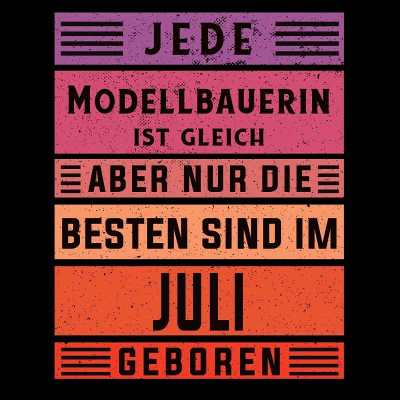 Technischer Geburtstag Juli geboren Modellbauerin