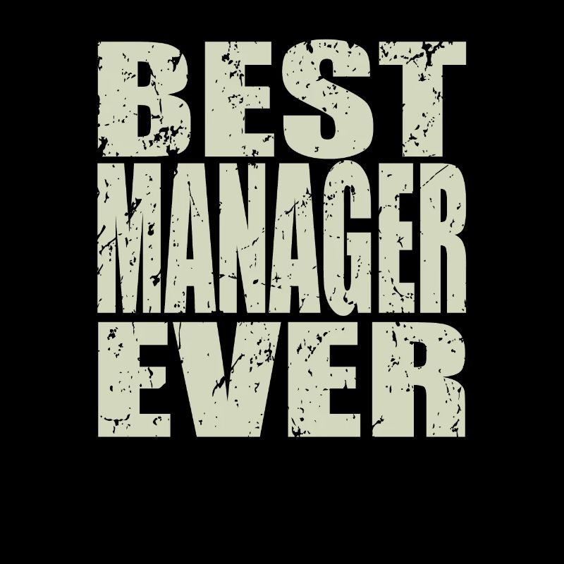 Best Manager ever Manager Geschenk