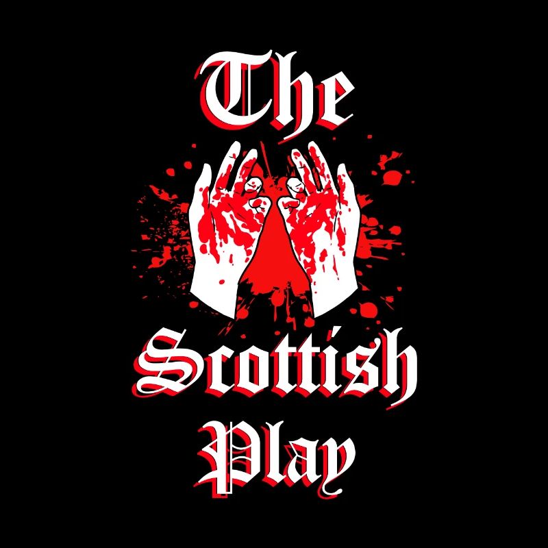 Macbeth The Scottish play Shakespeare