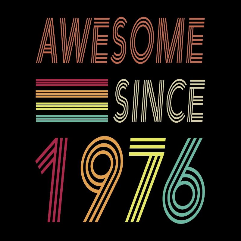 Awesome since 1976
