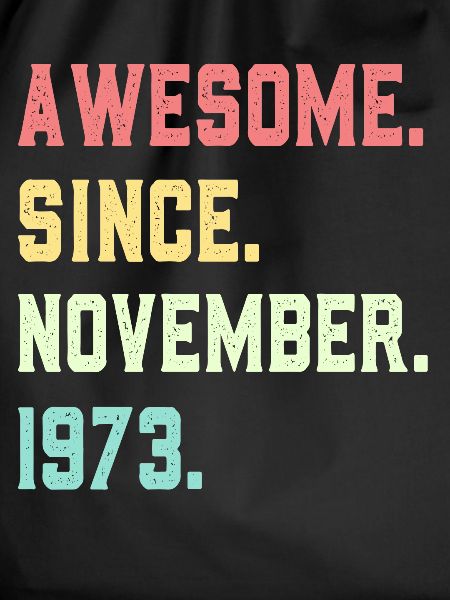 Awesome Since November 1973