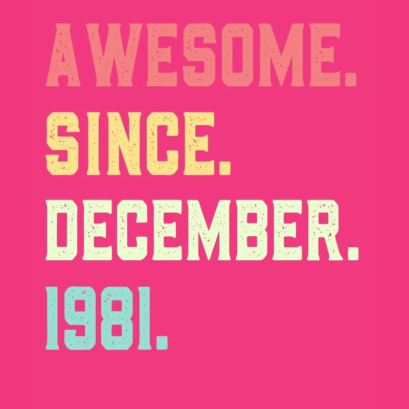 Awesome Since December 1981