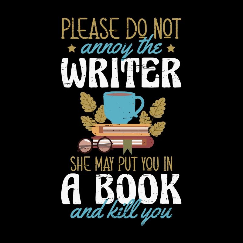 Please Do Not Annoy The Writer Novels Writer Book